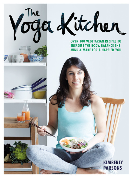 Title details for The Yoga Kitchen by Kimberly Parsons - Wait list